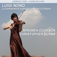 Miranda Cuckson and Christopher Burns | Luigi Nono